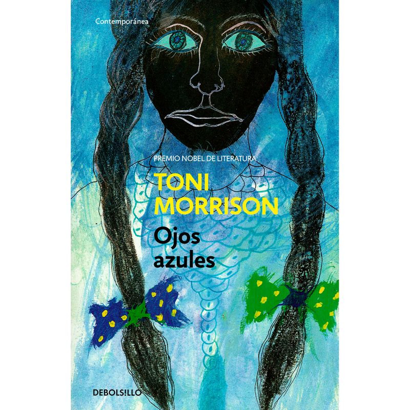 DEBOLSILLO - Ojos Azules. Toni Morrison