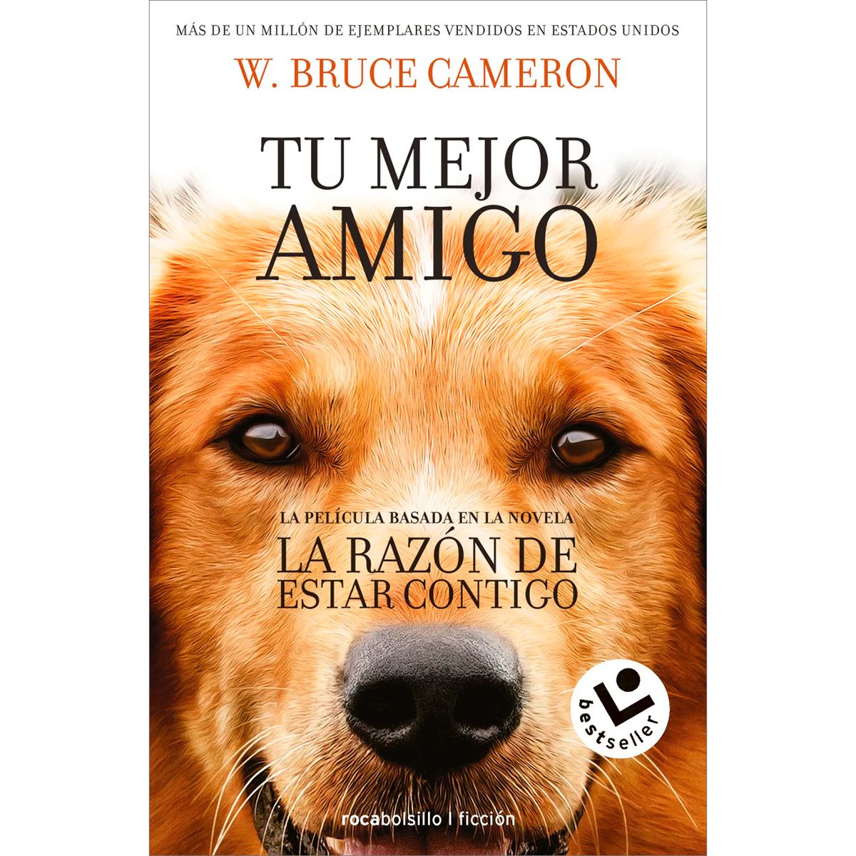 ROCA EDITORIAL - La Razón De Estar Contigo. W. Bruce Cameron