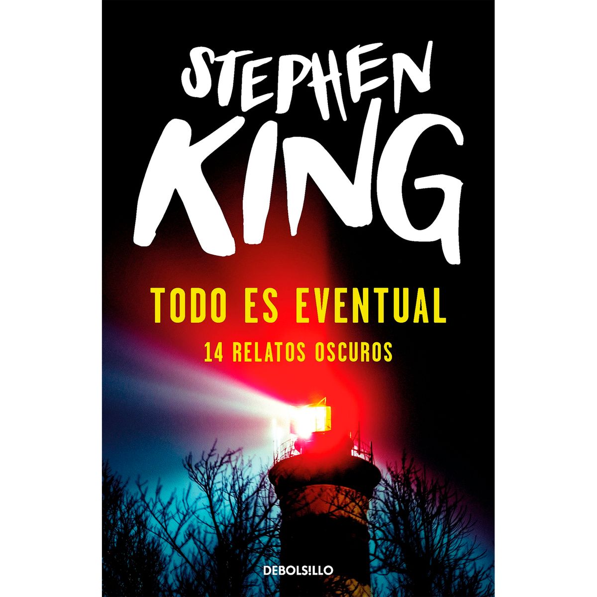 DEBOLSILLO - Todo Es Eventual. Stephen King