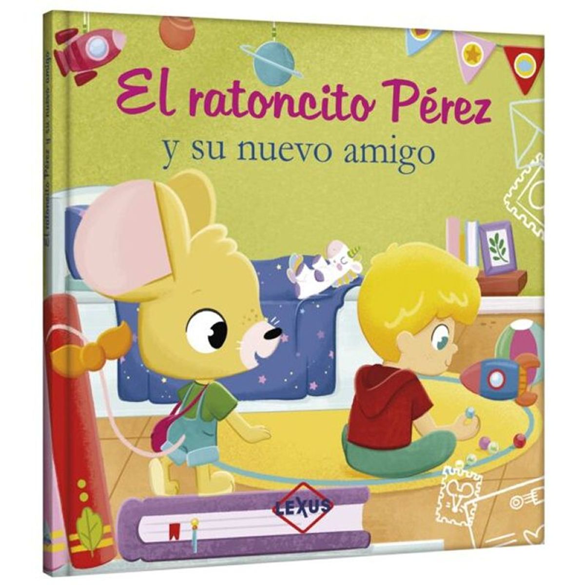 LEXUS - Libro El Ratoncito Perez Y Su Nuevo Amigo Lexus