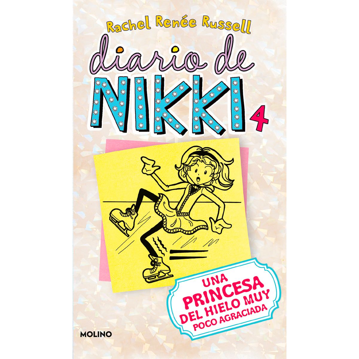 MOLINO - Diario De Nikki 4. Una Princesa Del Hielo Muy Poco Agraciada