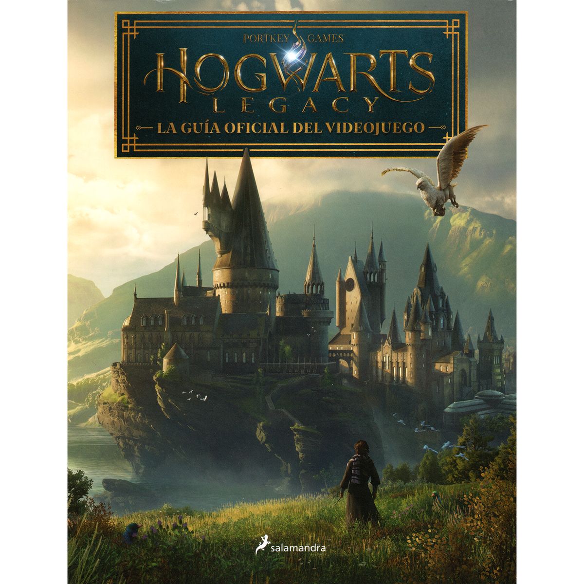 SALAMANDRA - Hogwarts Legacy. La Guía Oficial Del Videojuego