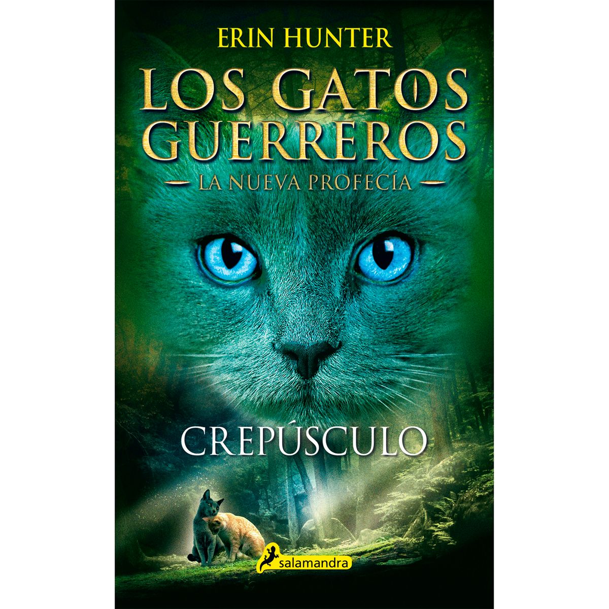 SALAMANDRA - Los Gatos Guerreros. Nueva Profecía 5. Crepúsculo