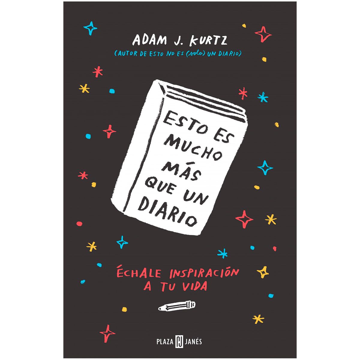 PLAZA & JANES - Esto Es Mucho Más Que Un Diario. Adam J. Kurtz