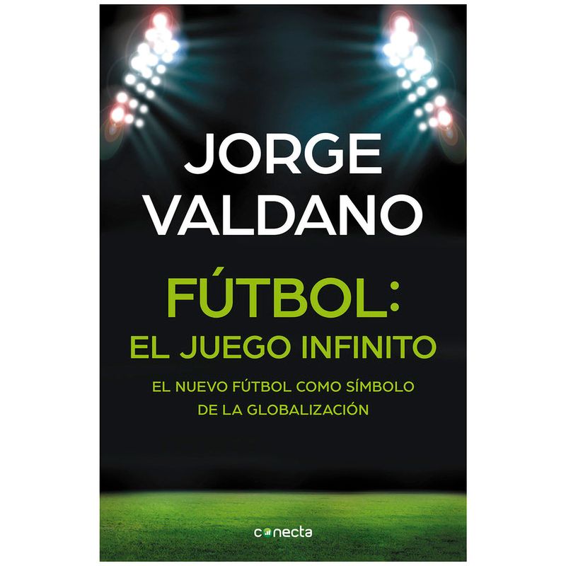 CONECTA - Fútbol: El Juego Infinito. Jorge Valdano