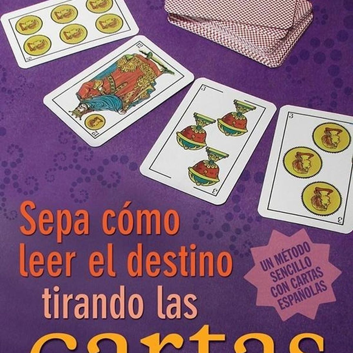 GENERICO - Sepa Como Leer El Destino Tirando Las Cartas