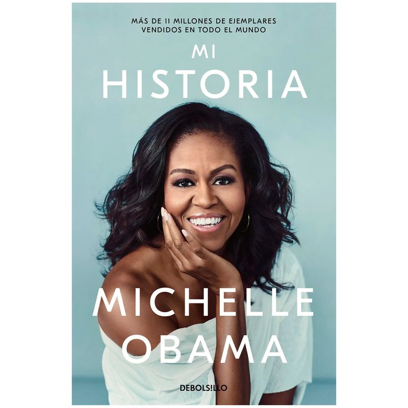 DEBOLSILLO - Mi Historia. Michelle Obama