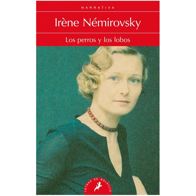 SALAMANDRA - Los Perros Y Los Lobos. Irène Némirovsky
