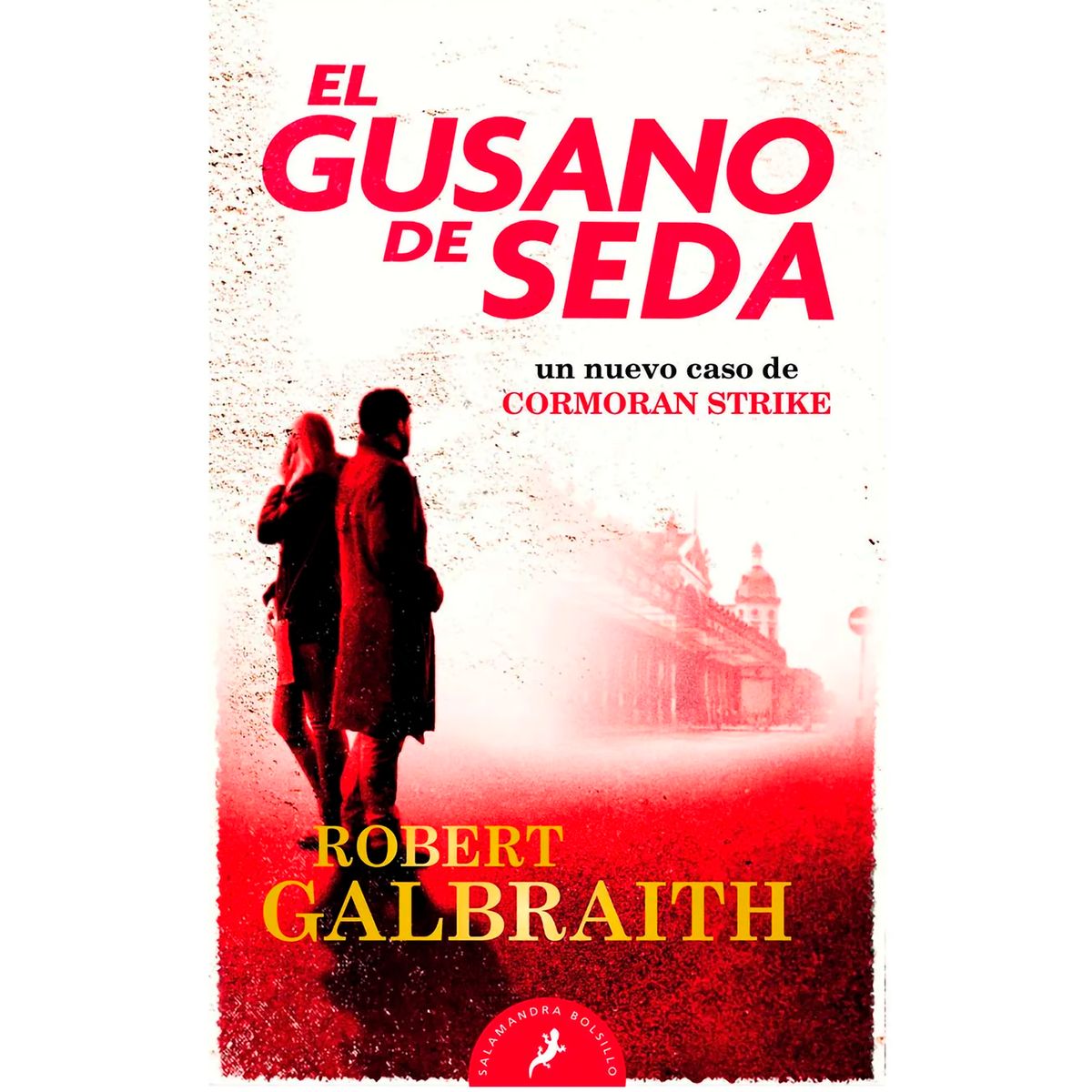 SALAMANDRA - El Gusano De Seda. Robert Galbraith