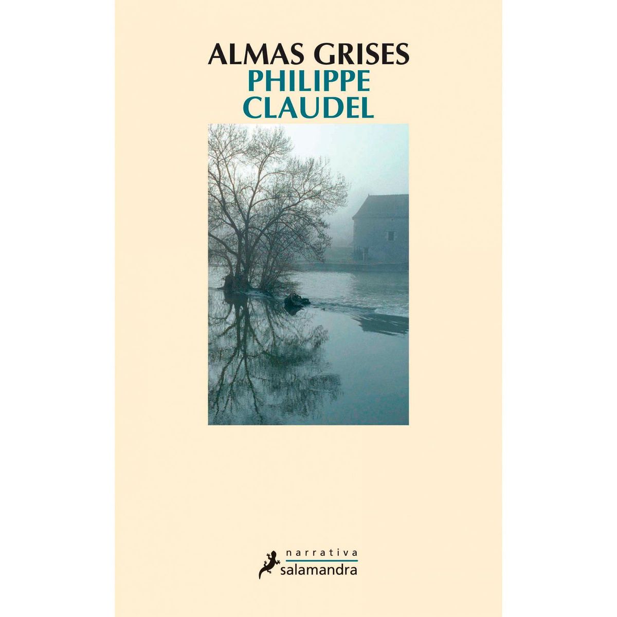 SALAMANDRA - Almas Grises. Philippe Claudel