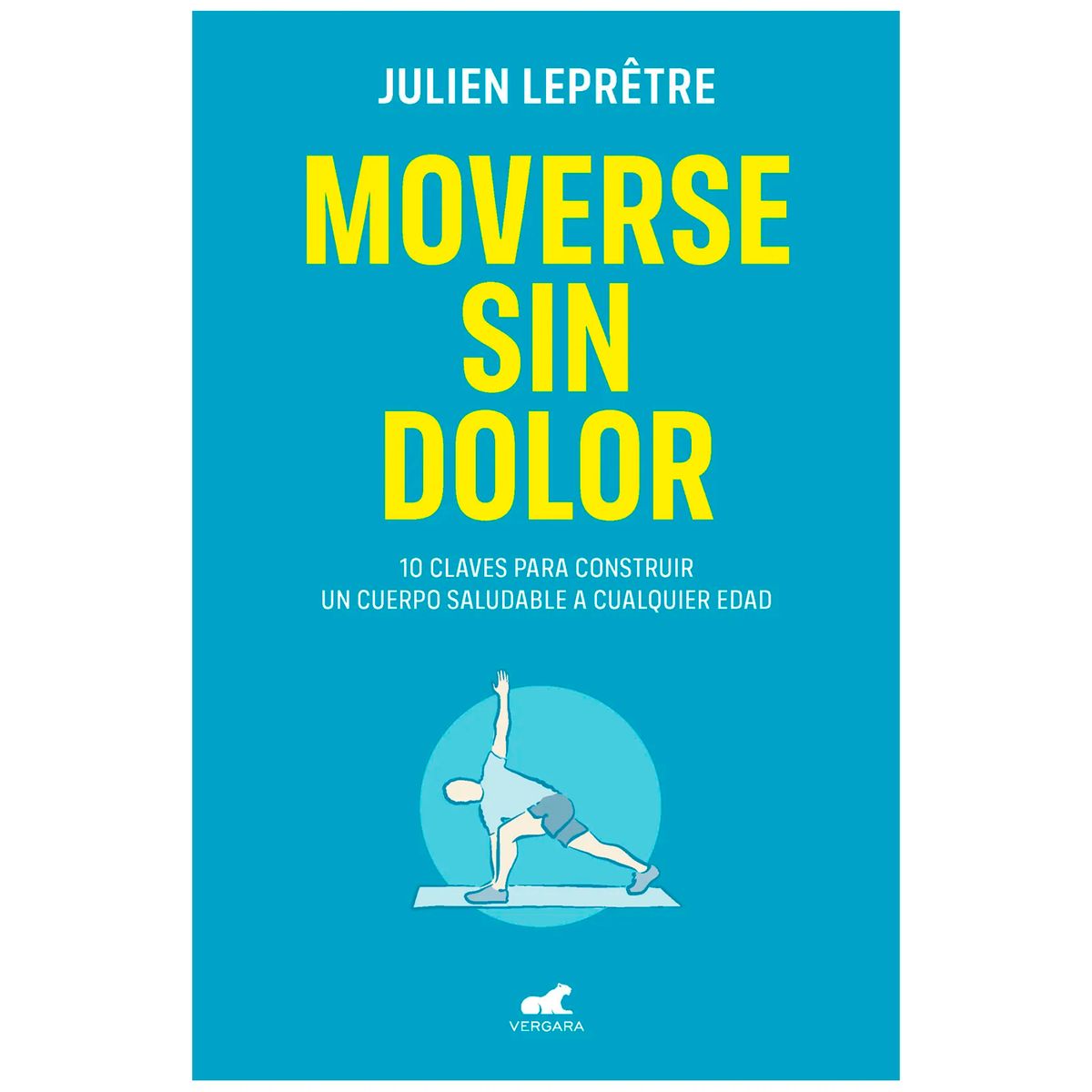 VERGARA - Moverse Sin Dolor. Julien Leprêtre