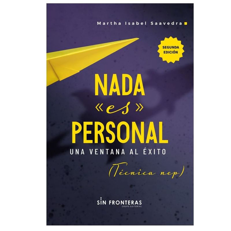 SIN FRONTERAS GRUPO EDITORIAL - NADA ES PERSONAL