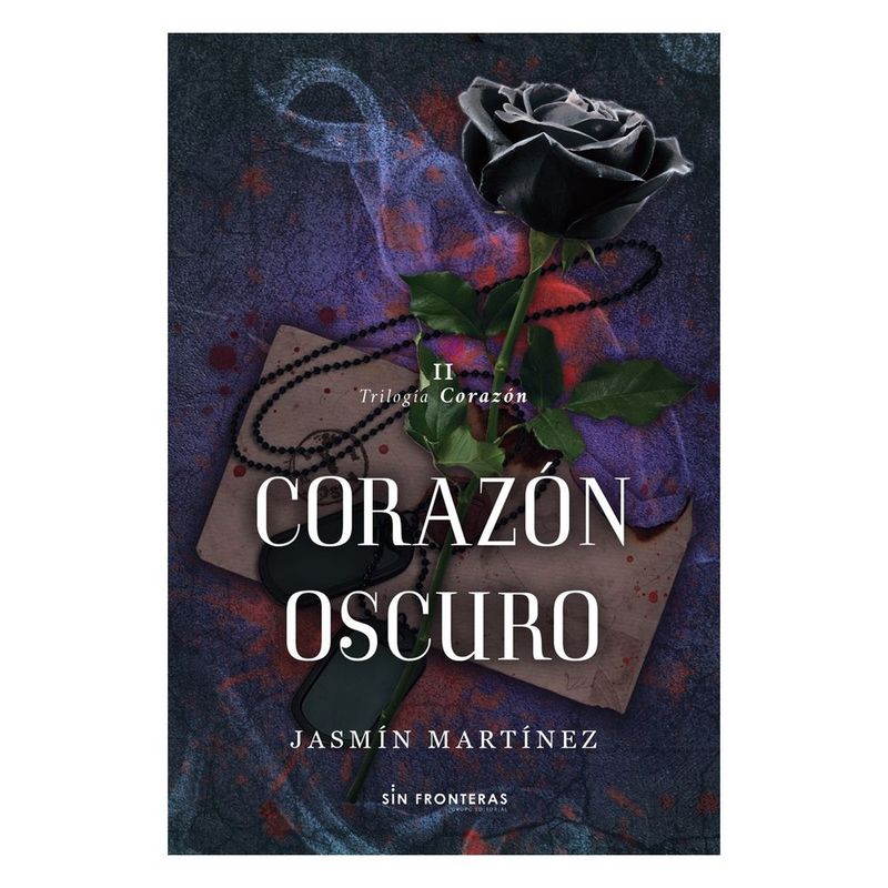 SIN FRONTERAS GRUPO EDITORIAL - TRILOGIA CORAZON OSCURO VOL 2