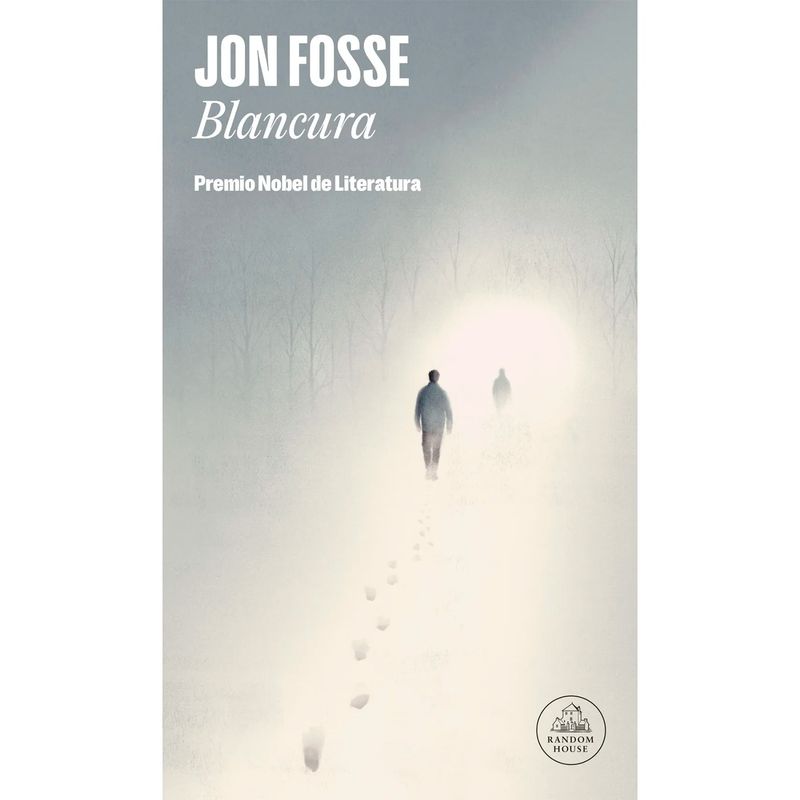 PENGUIN RANDOM HOUSE - Blancura. Jon Fosse