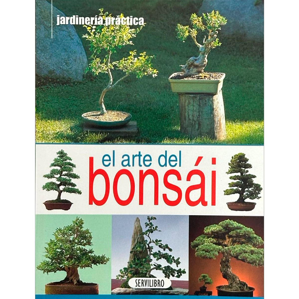 SUSAETA - El Arte Del Bonsái. Jardinería Practica