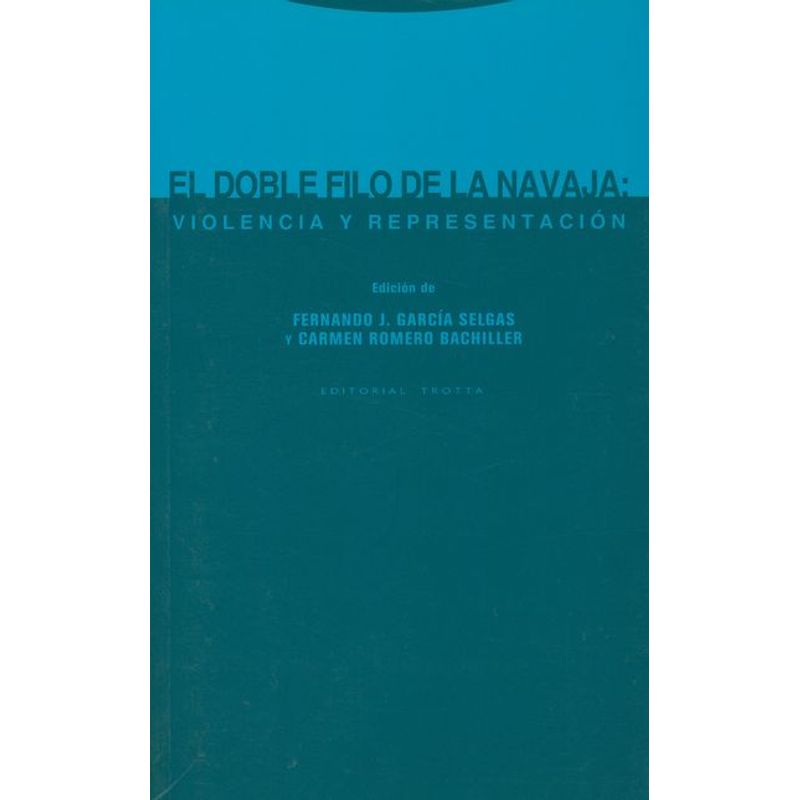 TROTTA - Libro El Doble Filo De La Navaja: Violencia Y Representacion