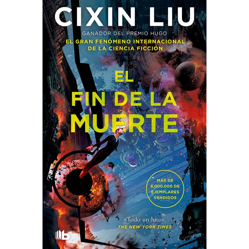 B DE BOLSILLO - El Fin De La Muerte. Cixin Liu