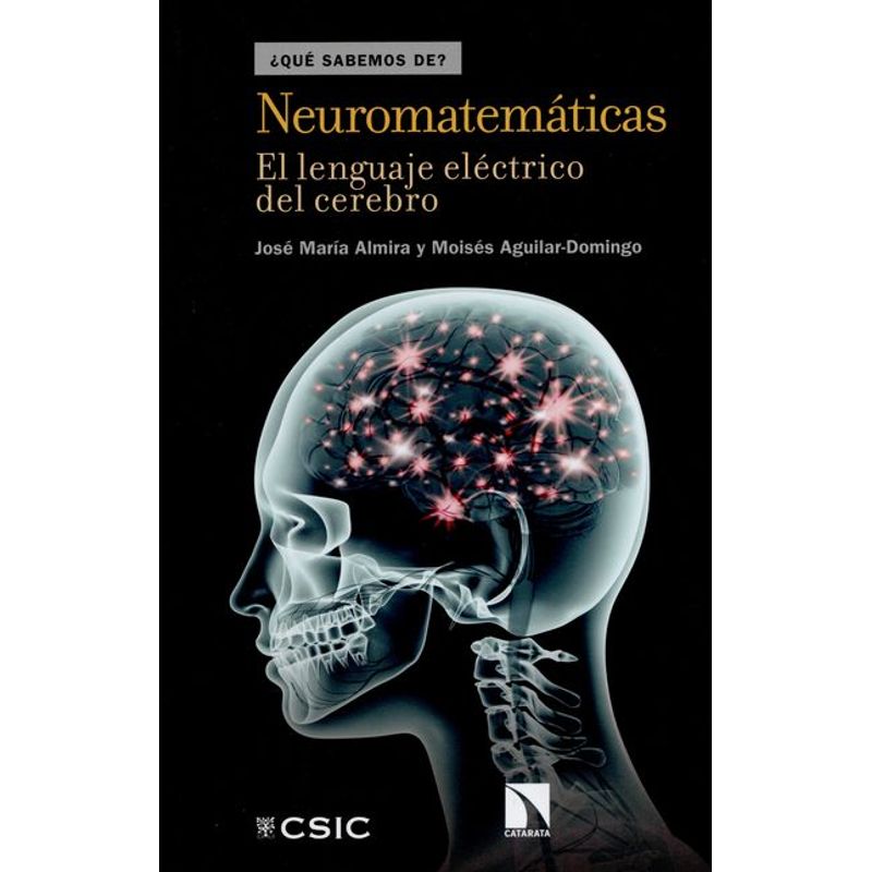 LIBROS DE LA CATARATA - Libro Neuromatematicas El Lenguaje Electrico Del Cerebro