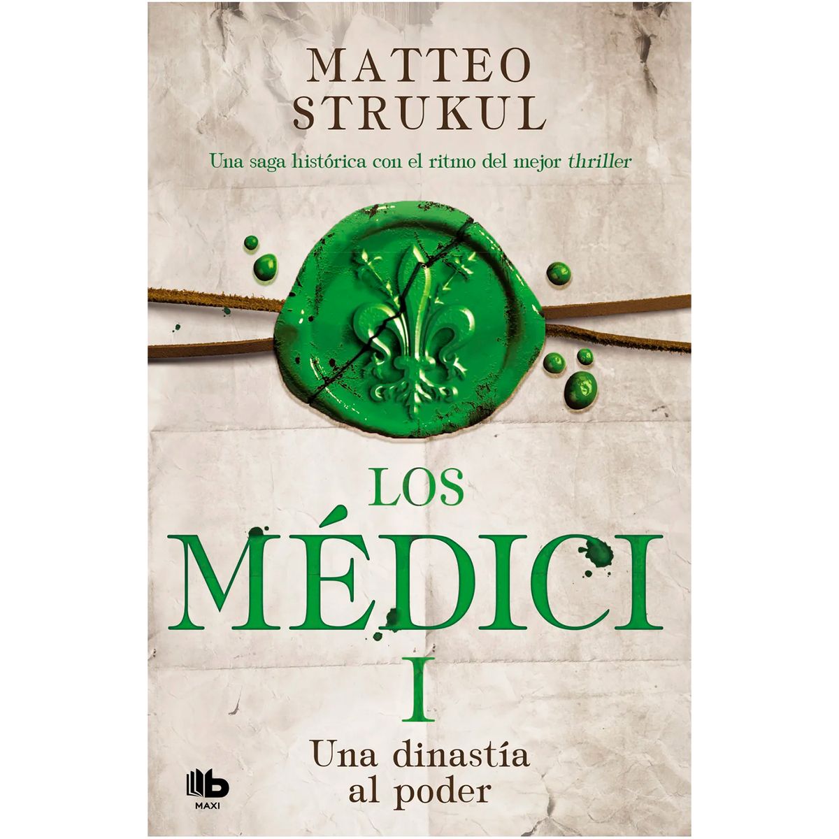 B DE BOLSILLO - Los Medici I. Una Dinastía Al Poder
