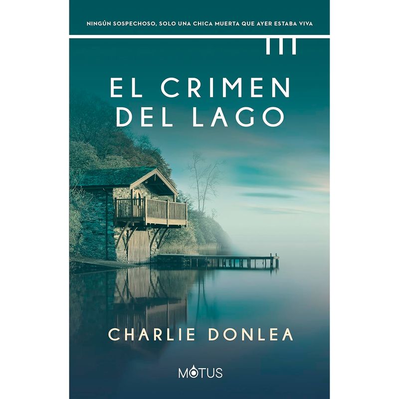 GENERICO - El Crimen Del Lago. Charlie Donlea