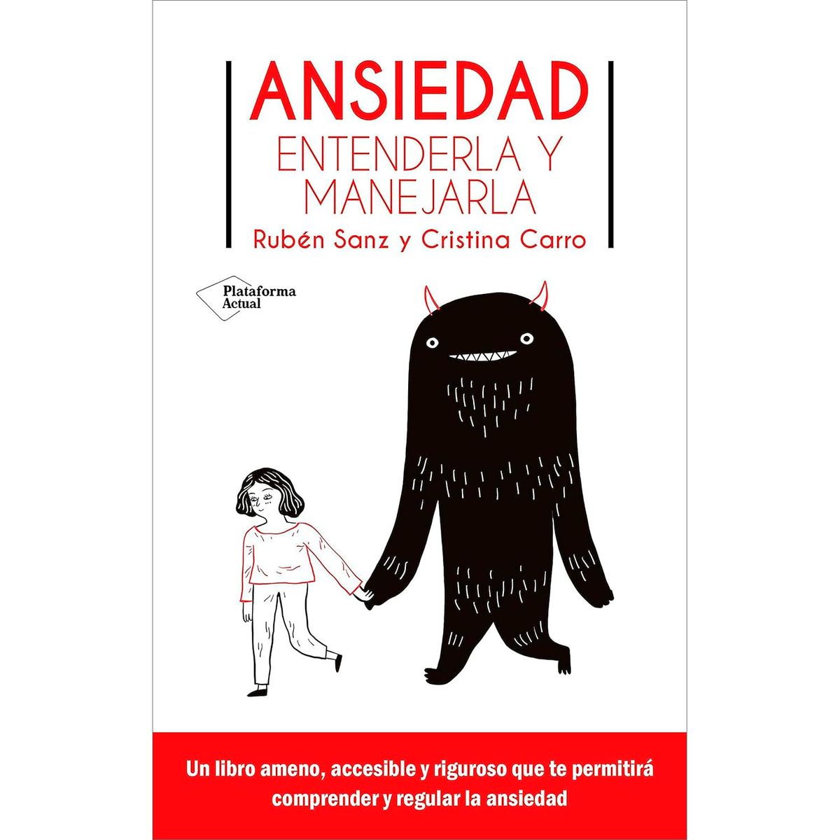 PLATAFORMA - Ansiedad. Entenderla Y Manejarla