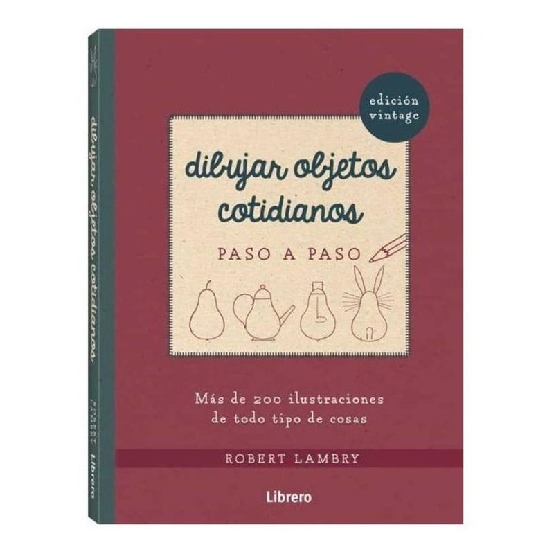 GENERICO - Dibujar Objetos Cotidianos: Paso A Paso. Edición Vintage