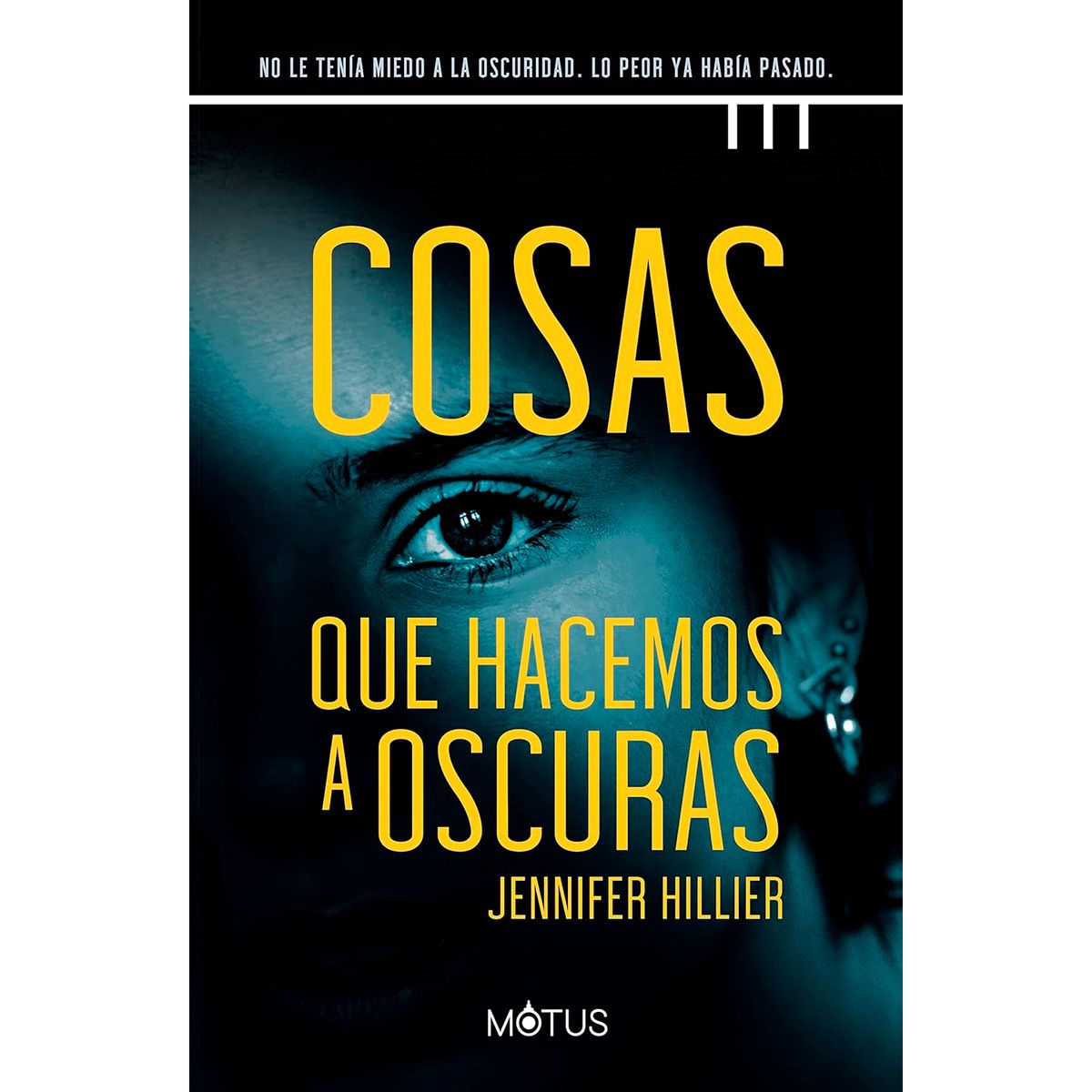 GENERICO - Cosas Que Hacemos A Oscuras. Jennifer Hillier