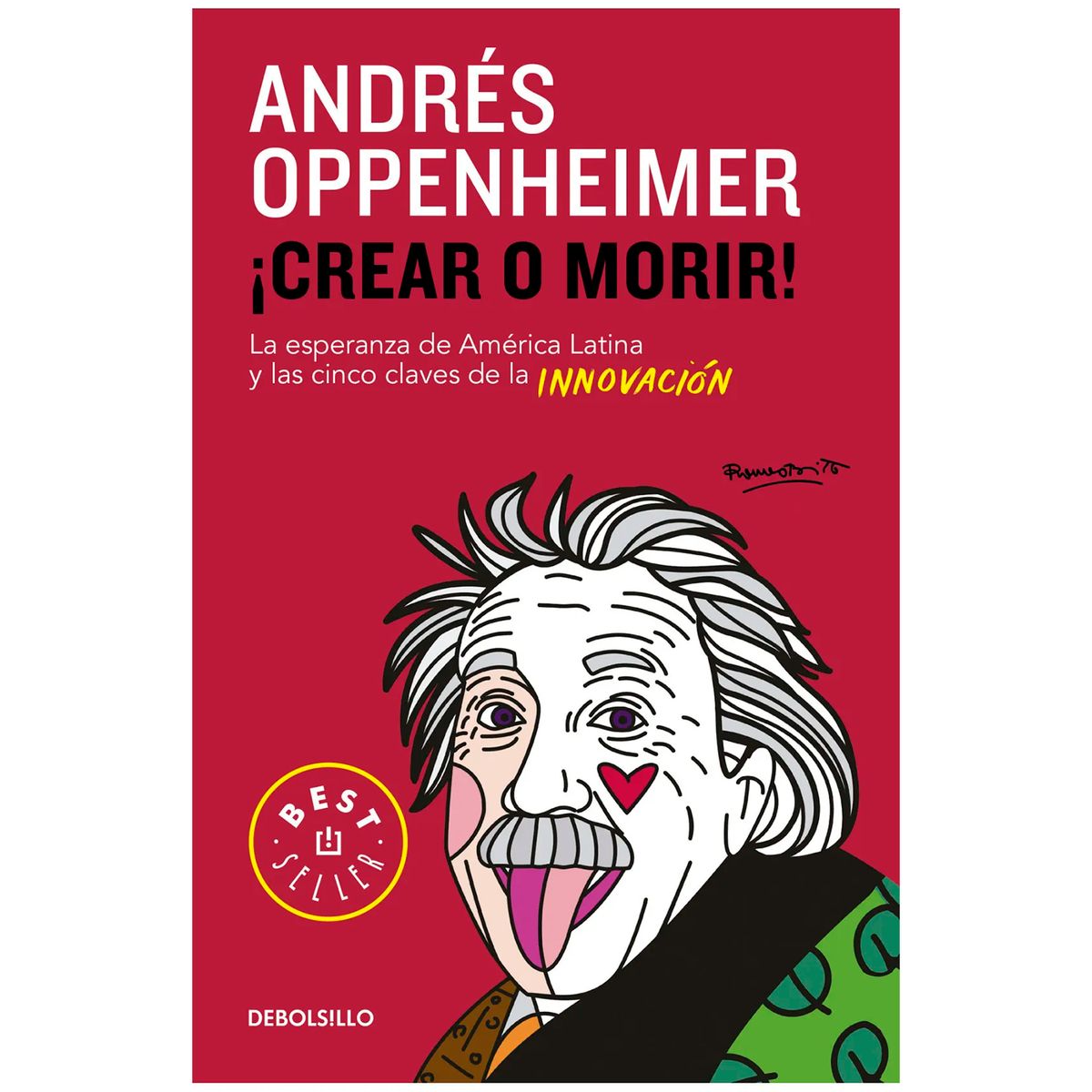 DEBOLSILLO - Crear O Morir! Andrés Oppenheimer