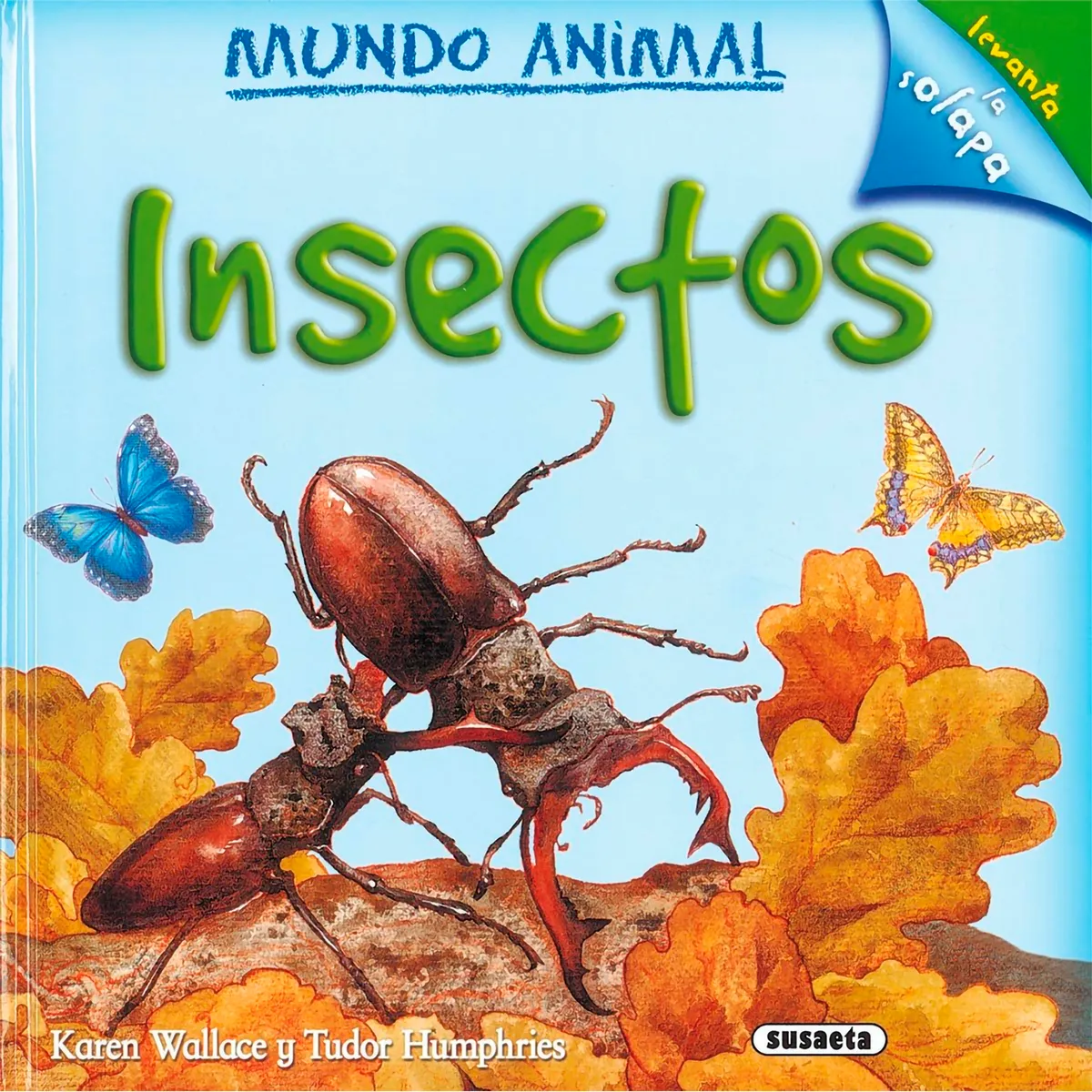 SUSAETA - Insectos. Mundo Animal (T.D)