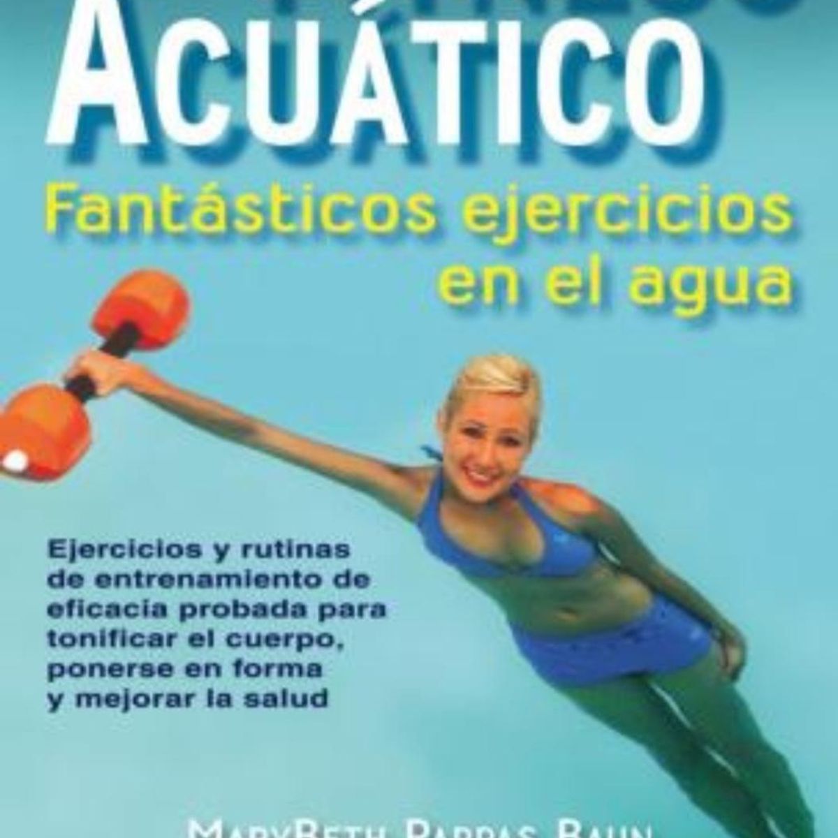 GENERICO - Fitness Acuático: Fantásticos Ejercicios En El Agua