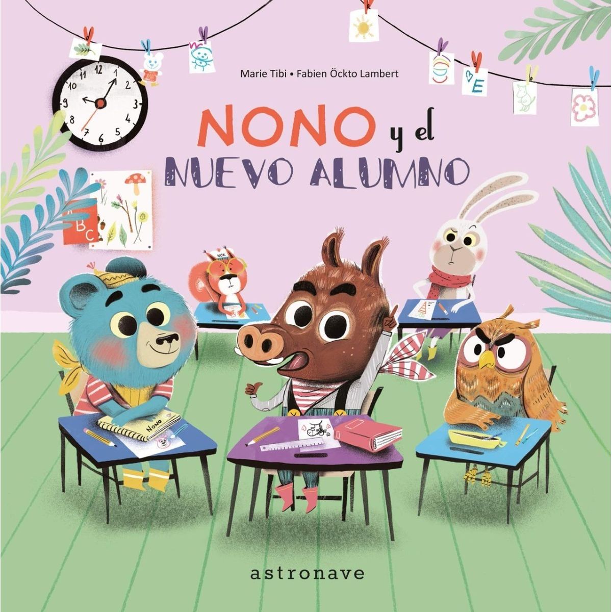 EDITORIAL NORMA - Nono Y El Nuevo Alumno