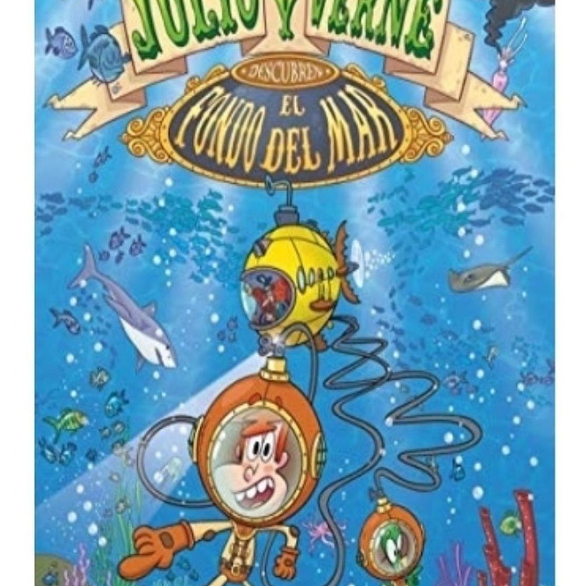 EDITORIAL NORMA - Julio Y Verne Descubren Fondo Mar (t.d)