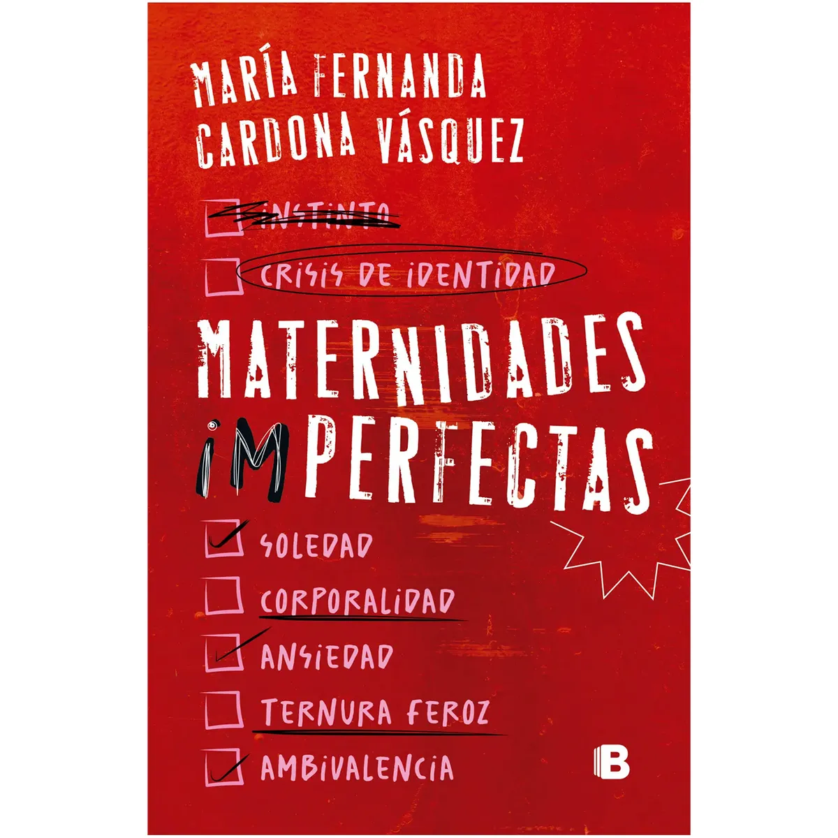 EDICIONES B - Maternidades Imperfectas