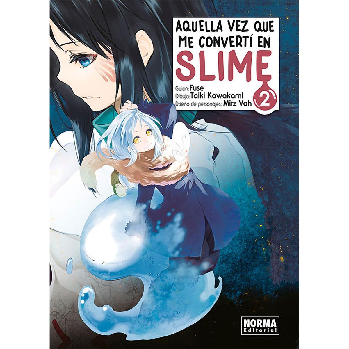 EDITORIAL NORMA - Aquella Vez Que Me Convertí En Slime No. 2