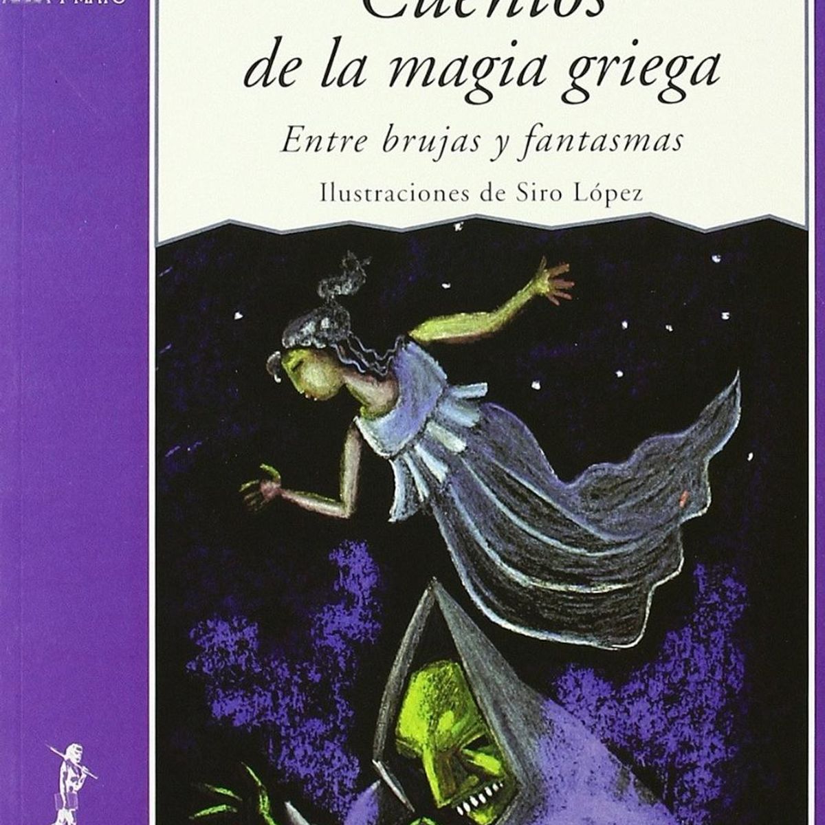 GENERICO - Cuentos De La Magia Griega: Entre Brujas Y Fantasmas