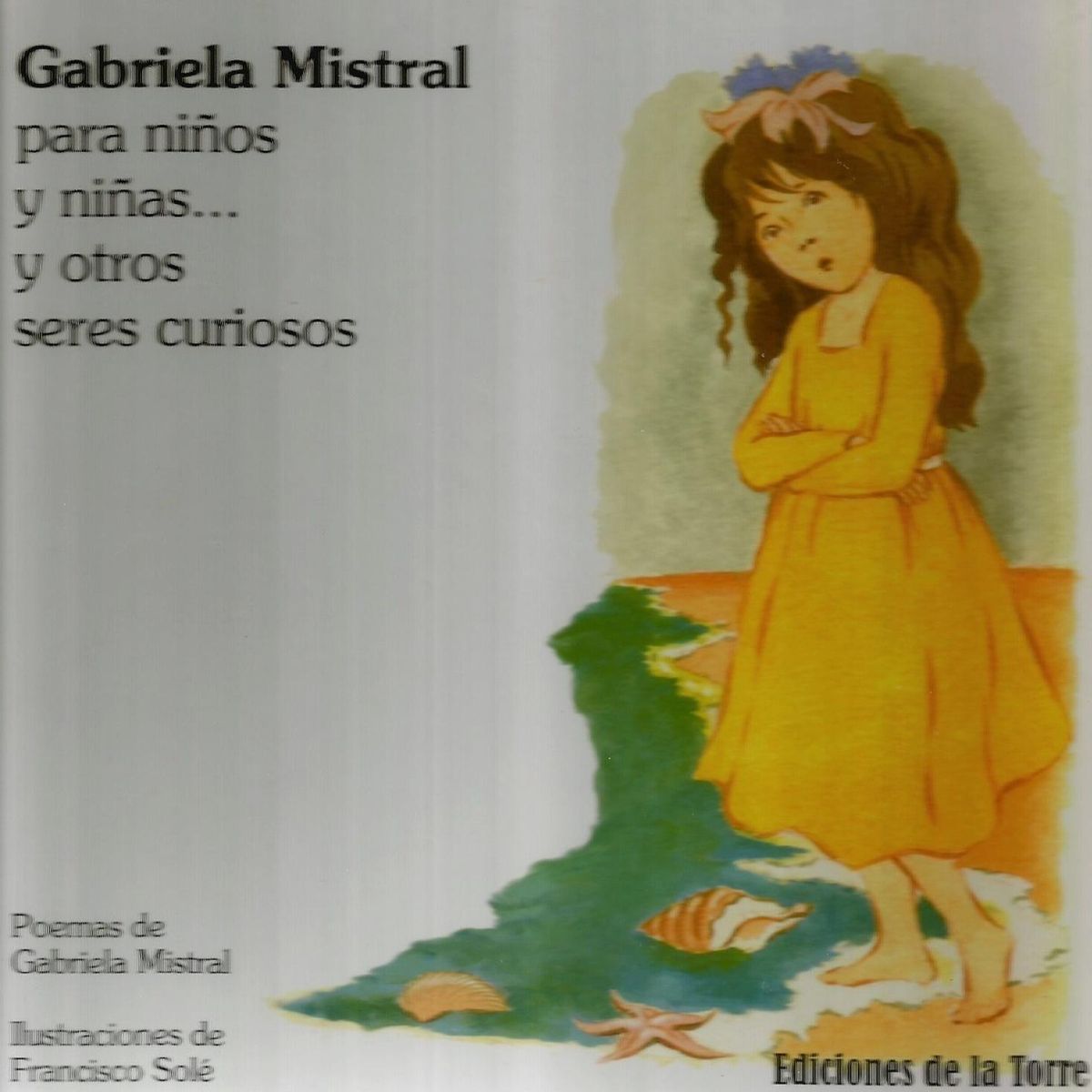 GENERICO - Gabriela Mistral Para Niños - Niñas Y Seres Curiosos