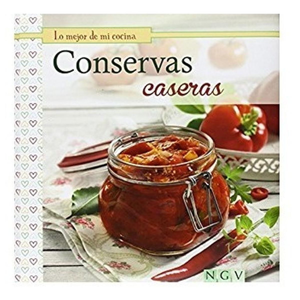 GENERICO - Conservas Caseras. Lo Mejor De Mi Cocina (t.d)