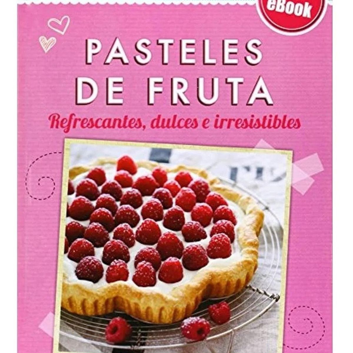 GENERICO - Pasteles De Fruta. Con Ebook (t.d)