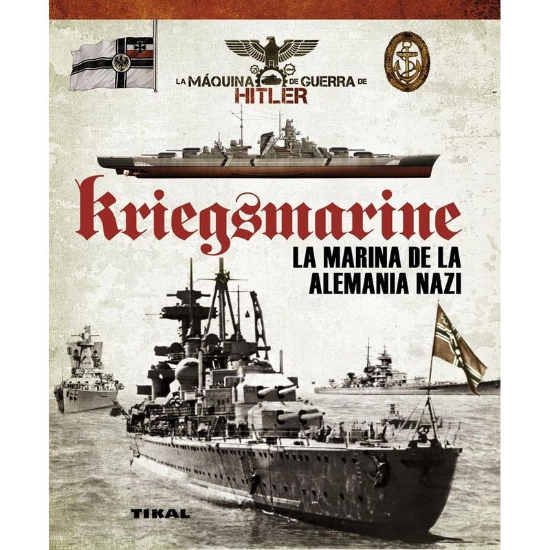 SUSAETA - Kriegsmarine. La Marina De La Alemania
