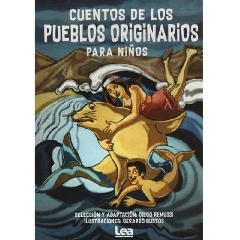LEA - Cuentos De Los Pueblos Originarios Para Niños