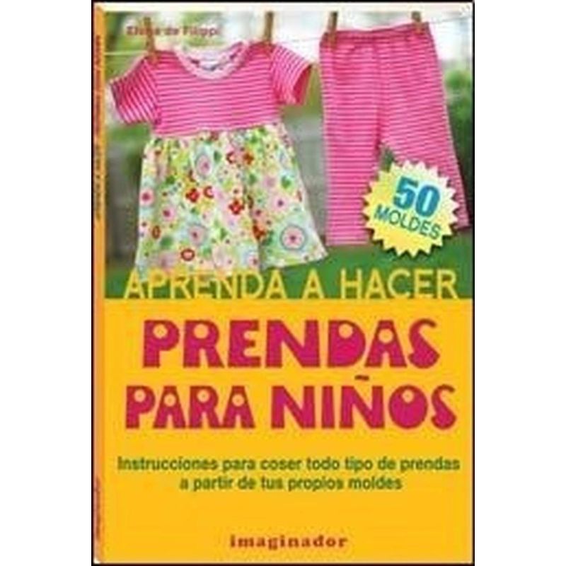 GENERICO - Aprenda A Hacer Prendas Para Niños