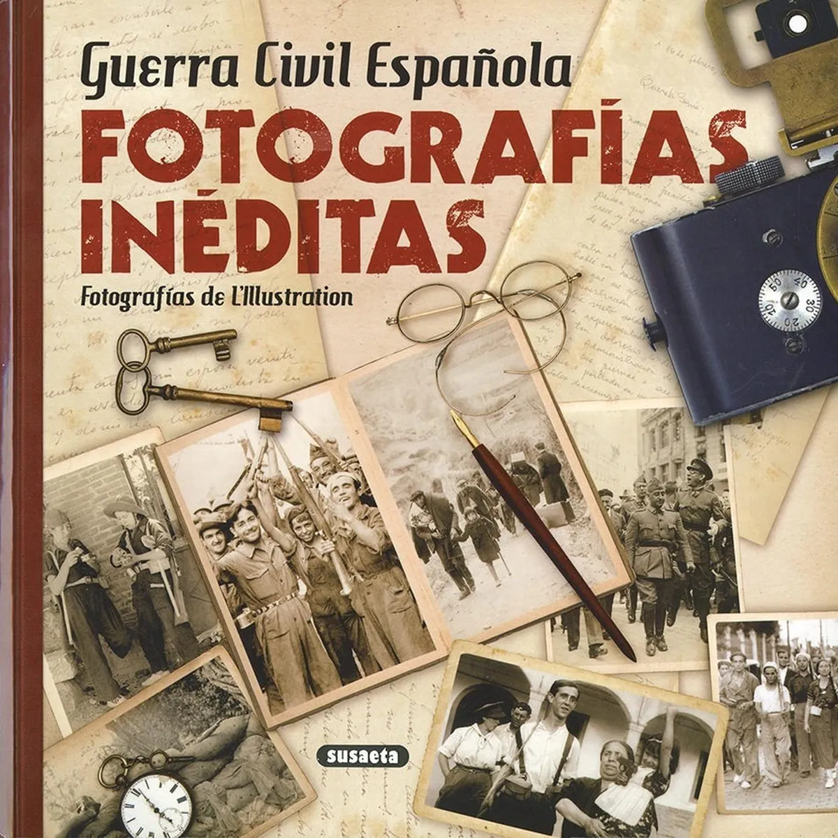 SUSAETA - Guerra Civil Española Fotografias Ineditas