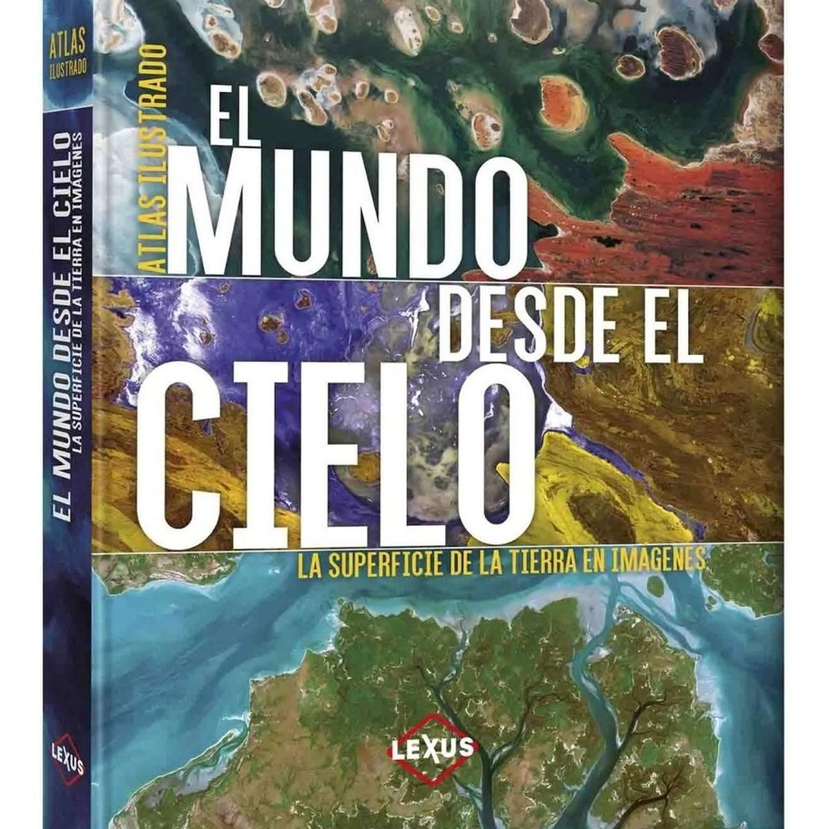 SUSAETA - Atlas Ilustrado El Mundo Desde El Cielo