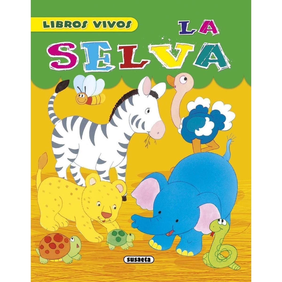 SUSAETA - La Selva. Libros Vivos