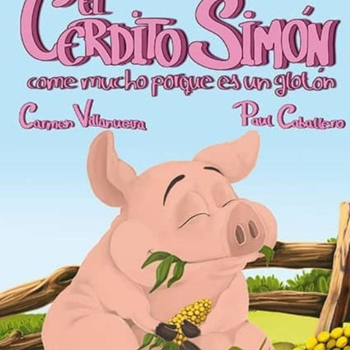 GENERICO - El Cerdito Simón Come Mucho Porque Es Un Glotón