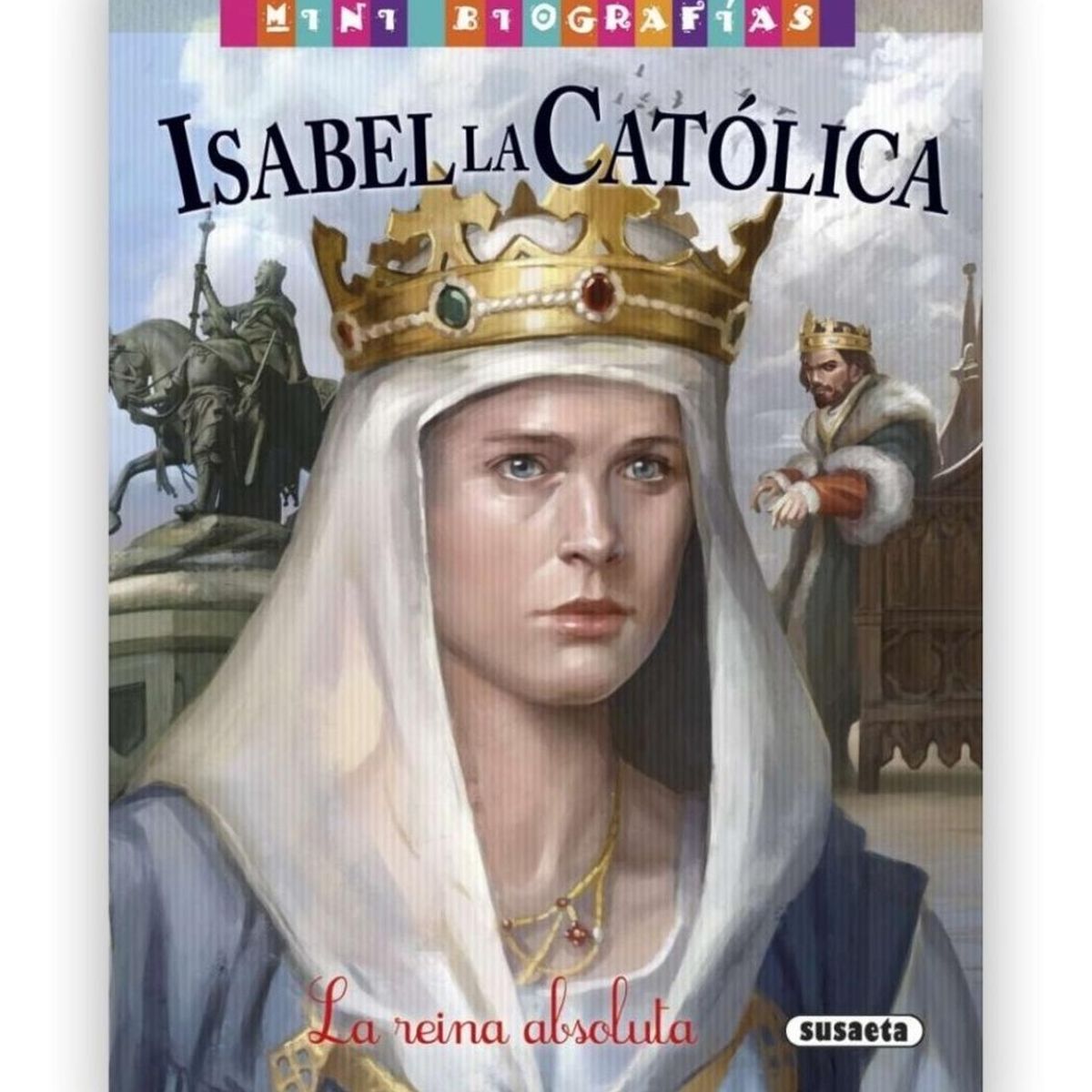 SUSAETA - Isabel La Catolica (mini Biografia) (t.d)