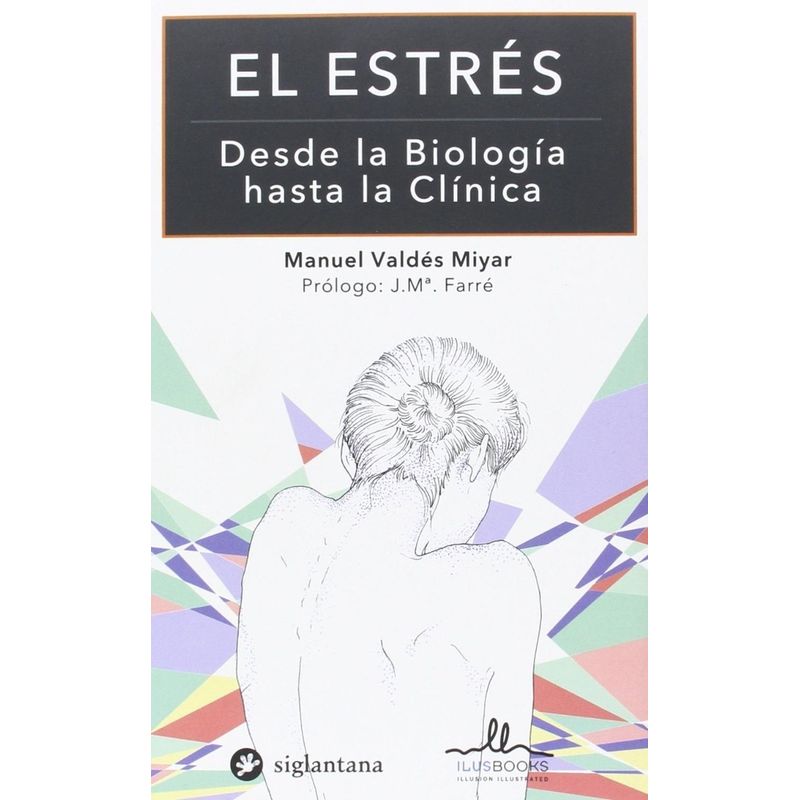 GENERICO - El Estres: Desde La Biologia Hasta La Clinica