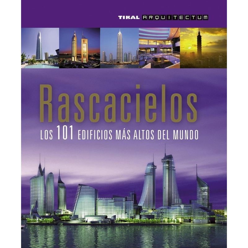 SUSAETA - Rascacielos. Los 101 Edificios Más Altos Del Mundo