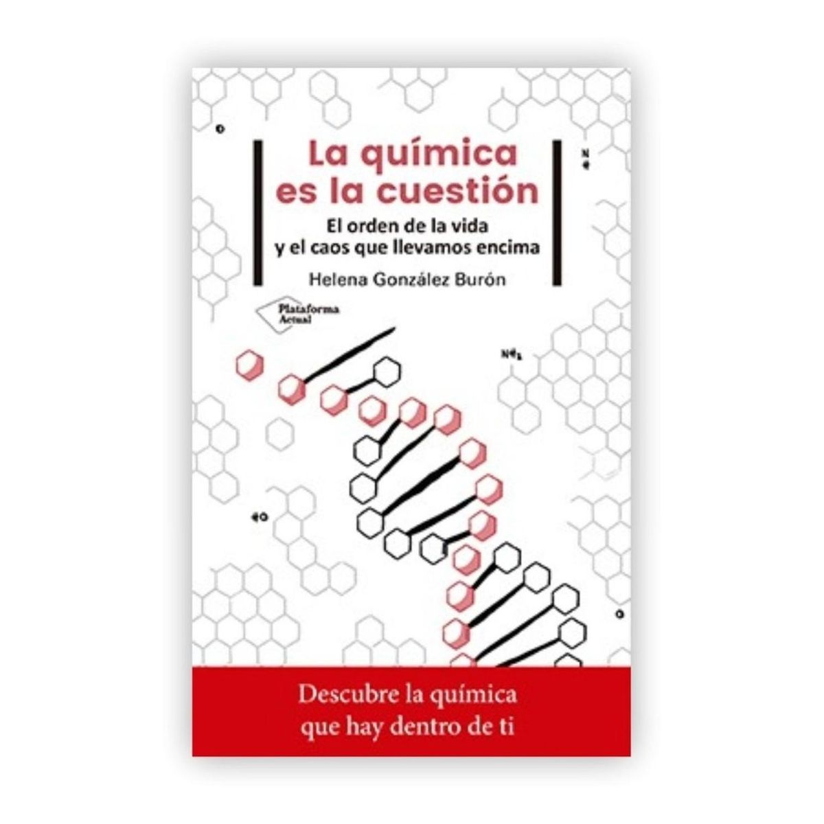 PLATAFORMA - La Química Es La Cuestión