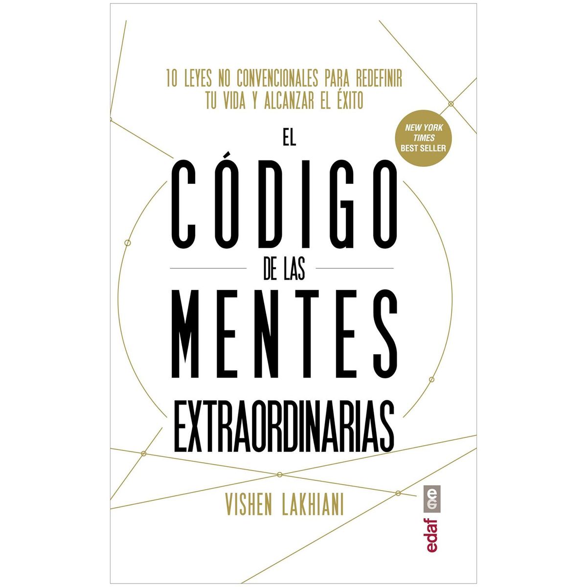 EDAF - El Código De Las Mentes Extraordinarias. Vishen Lakhiani
